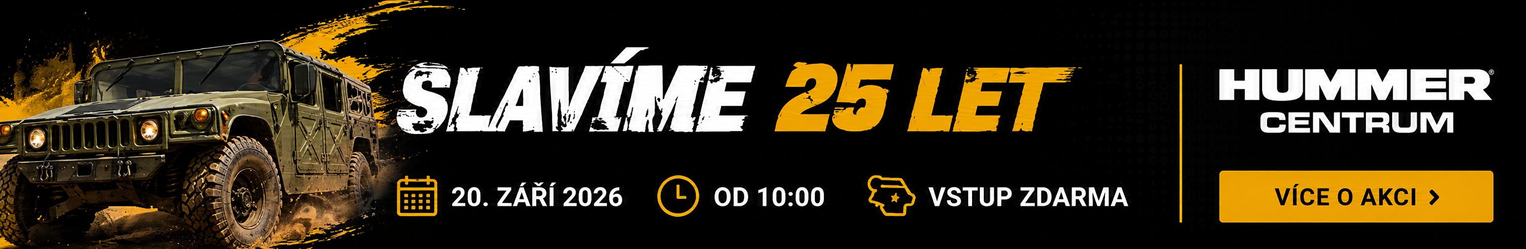 Slavíme 25 let HUMMER Centra, 20. září 2026 od 10:00, vstup zdarma